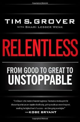 Relentless: From Good to Great to Unstoppable