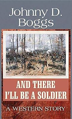 And There I'll Be a Soldier