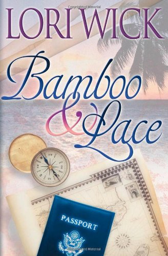 Bamboo and Lace by Lori Wick