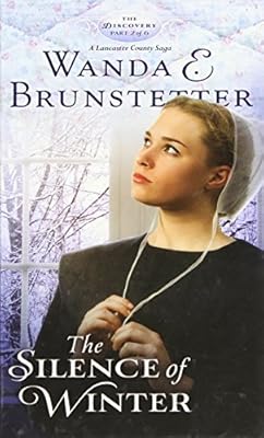 The Silence of Winter: A Lancaster County Saga