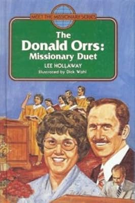 Donald Orrs: Missionary Duet (Meet the Missionary Series)