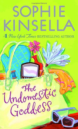 The Undomestic Goddess by Sophie Kinsella