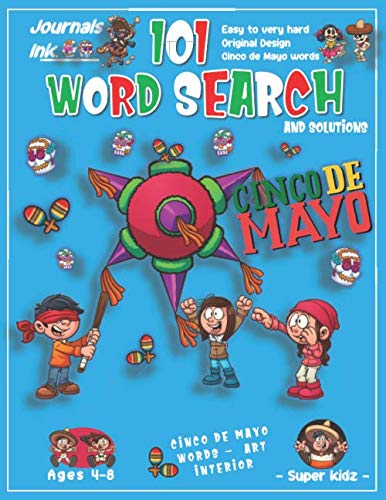 101 Word Search for Kids: SUPER KIDZ Book. Children - Ages 4-8 (US Edition). Custom CINCO DE MAYO Themed Words & Cute Art Interior. Friends Fiesta. ... Challenges. A fun activity gift! (WSA2) by Journals Ink.