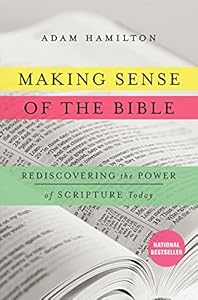 Making Sense of the Bible: Rediscovering the Power of Scripture Today