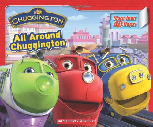 Chuggington: All Around Chuggington by Alana Cohen