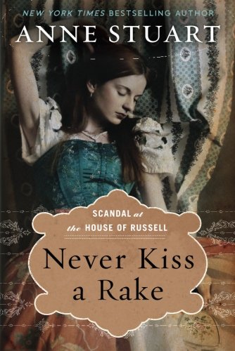 Never Kiss a Rake by Anne Stuart