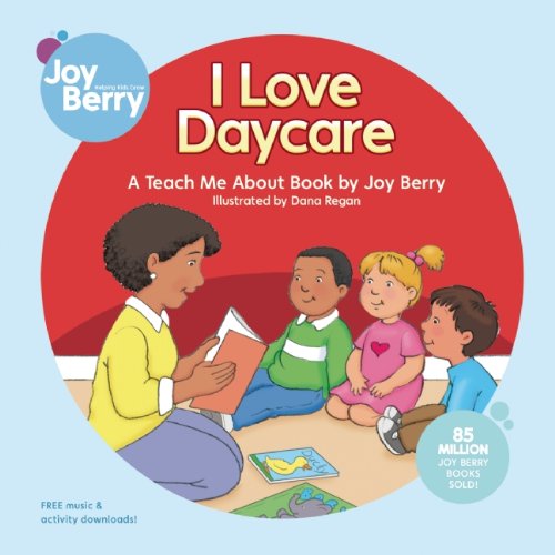 I Love Daycare by Joy Berry