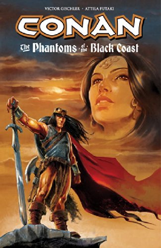 Conan: The Phantoms of the Black Coast by Victor Gischler