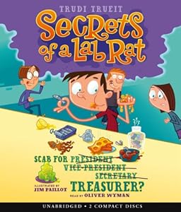 Secrets of a Lab Rat #3: Scab for Treasurer? - Audio