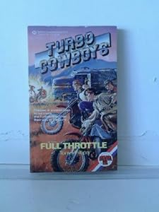 FULL THROTTLE #3 (Turbo Cowboys) by Tony Phillips