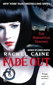 Fade Out: The Morganville Vampires