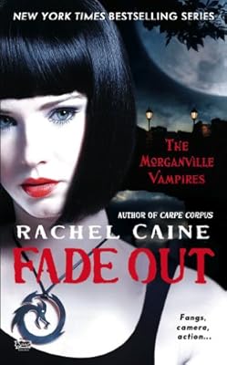 Fade Out: The Morganville Vampires