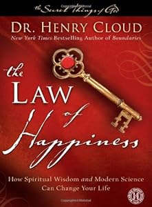 The Law of Happiness: How Spiritual Wisdom and Modern Science Can Change Your Life
