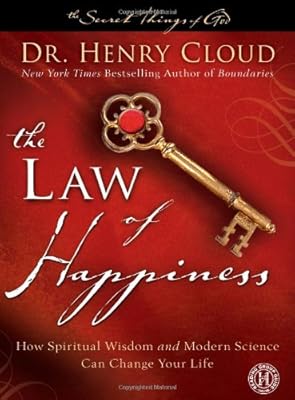 The Law of Happiness: How Spiritual Wisdom and Modern Science Can Change Your Life