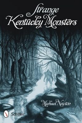 Strange Kentucky monsters