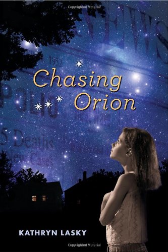 Chasing Orion by Kathryn Lasky