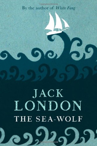 The Sea-Wolf by Jack London