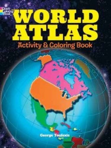 World Atlas Activity and Coloring Book (Dover Coloring Books for Children)