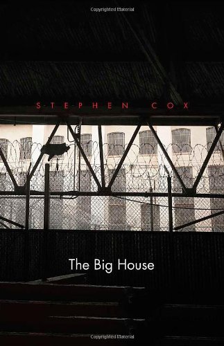 The Big House: Image and Reality of the American Prison by Stephen Cox
