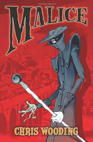 Malice: Book 1 by Chris Wooding