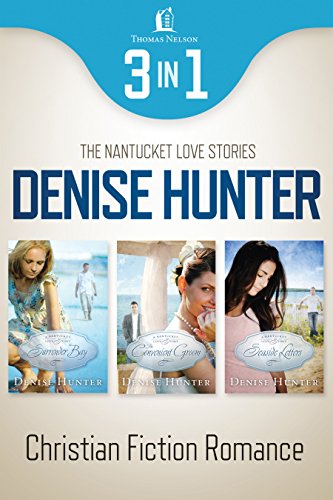 Nantucket Romance 3-in-1 Bundle (A Nantucket Love Story) by Denise Hunter