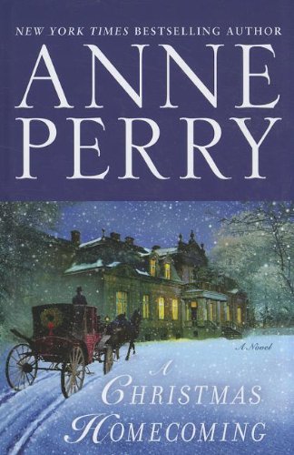 A Christmas Homecoming by Anne Perry