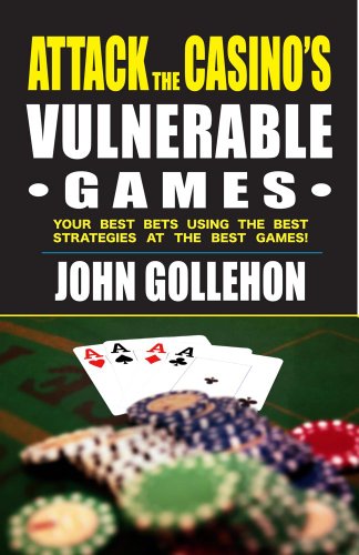 Attack the Casino's Vulnerable Games by John Gollehon
