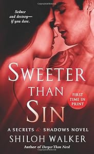 Sweeter Than Sin: A Secrets &amp; Shadows Novel