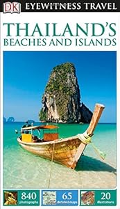 DK Eyewitness Travel Guide: Thailand's Beaches &amp; Islands