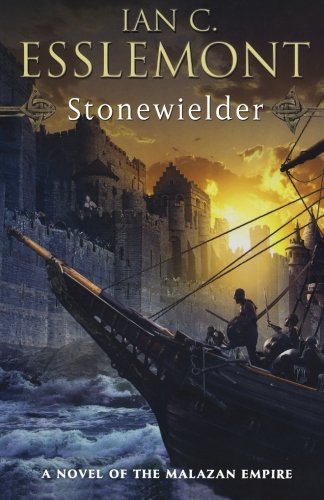Stonewielder: A Novel of the Malazan Empire by Ian C Esslemont