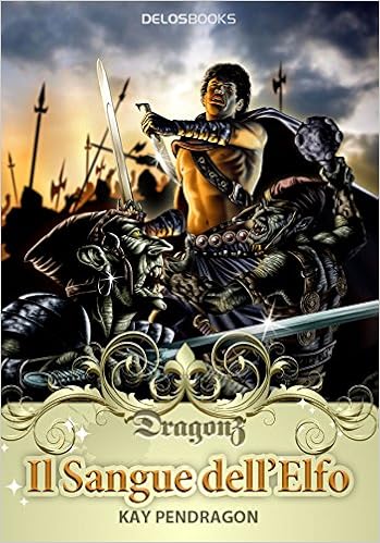 Kay Pendragon - Il sangue dell'elfo (2010)