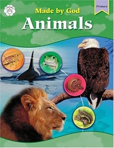 Made By God: Animals by School Specialty Publishing