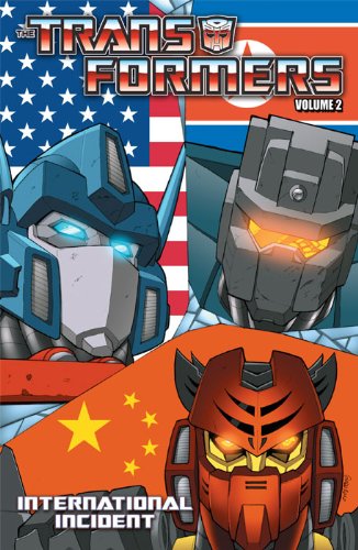 Transformers Volume 2: International Incident by Mike Costa