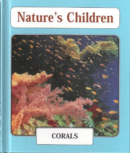 Corals (Nature's Children) by Rob Houston