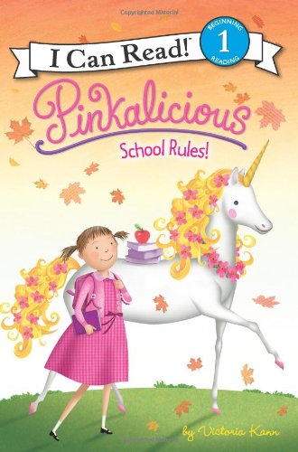 Pinkalicious: School Rules! by Victoria Kann
