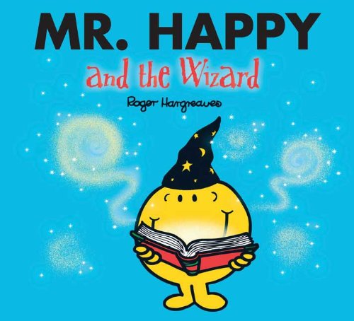 Mr. Happy and the Wizard (Mr. Men and Little Miss) by Roger Hargreaves