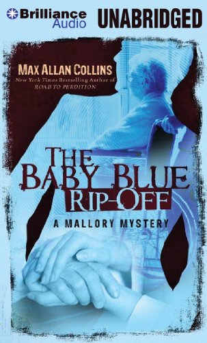 The Baby Blue Rip-Off (A Mallory Novel) by Max Allan Collins