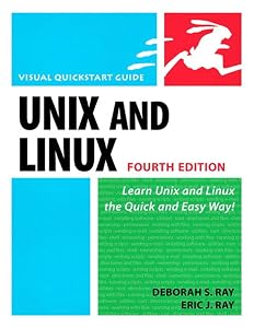 Unix and Linux: Visual QuickStart Guide