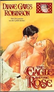 The Eagle and the Rose by Diana Robinson