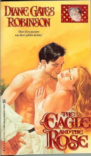 The Eagle and the Rose by Diana Robinson