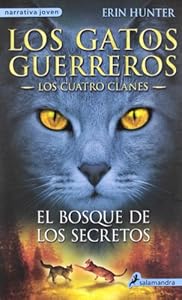 Los gatos guerreros 3 :El bosque de los secretos