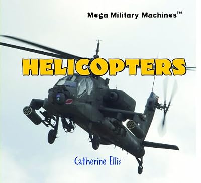 Helicopters (Mega Military Machines)