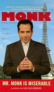 Mr. Monk Is Miserable by Lee Goldberg