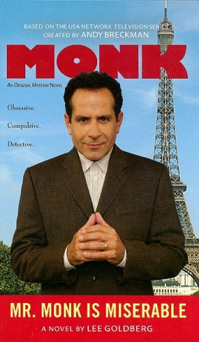 Mr. Monk Is Miserable by Lee Goldberg