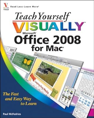 Teach Yourself VISUALLY Office 2008 for Mac (Teach Yourself VISUALLY (Tech))