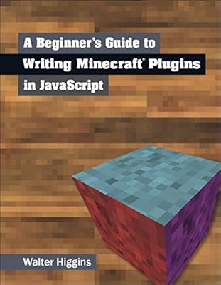A Beginner's Guide to Writing Minecraft Plugins in JavaScript