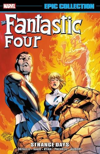 Fantastic Four Epic Collection: Strange Days by Marvel Comics