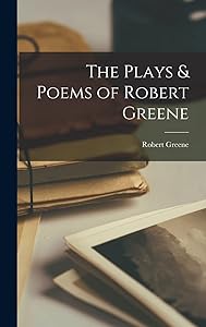 The Plays & Poems of Robert Greene