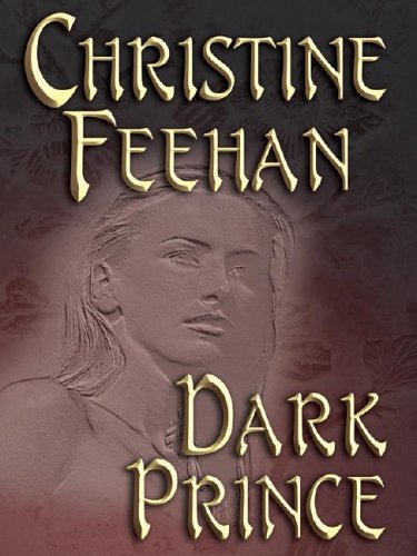 Dark Prince (Wheeler Large Print Book Series) by Christine Feehan (2004-06-06) by Christine Feehan