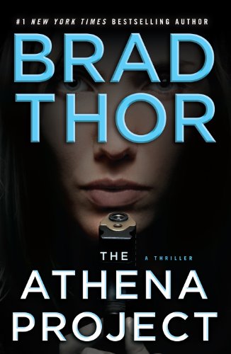 The Athena Project: A Thriller by Brad Thor